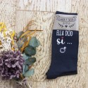 Calcetines "Ella dijo sí"