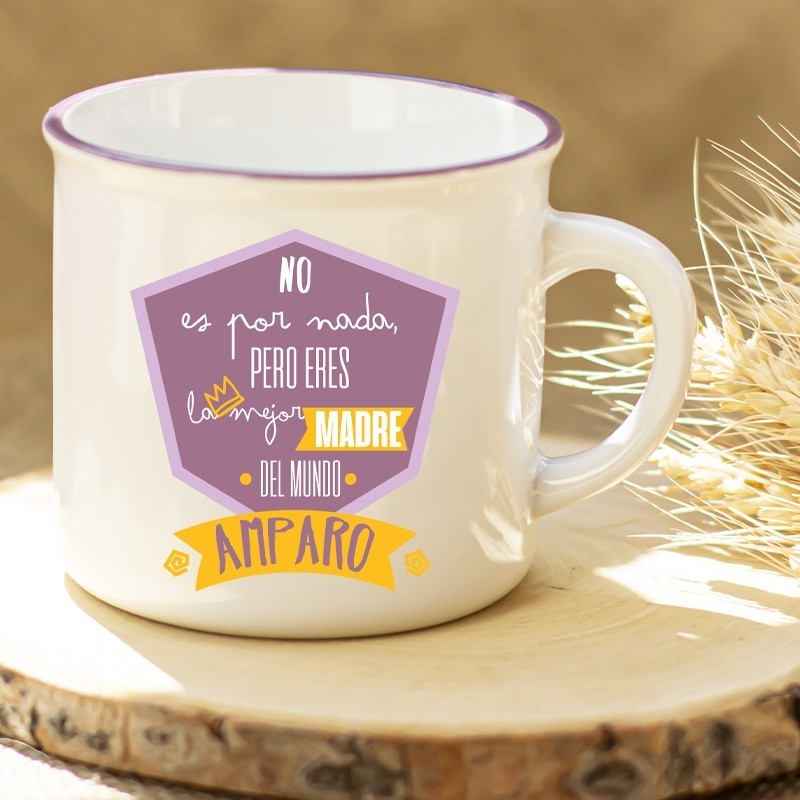 Taza retro "No es por nada pero eres la mejor madre"