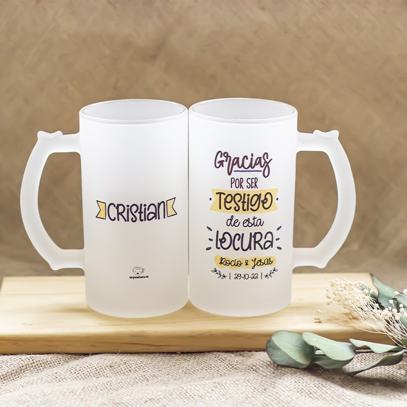 Jarra de cerveza "Gracias por ser testigo de esta locura"