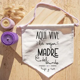 Banderín "Aquí vive la mejor madre"