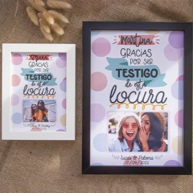 Lámina "Gracias por ser testigo de esta locura"