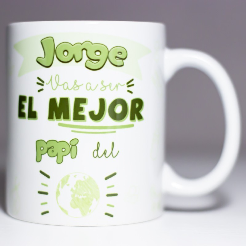 Taza "Vas a ser el mejor papi del mundo"