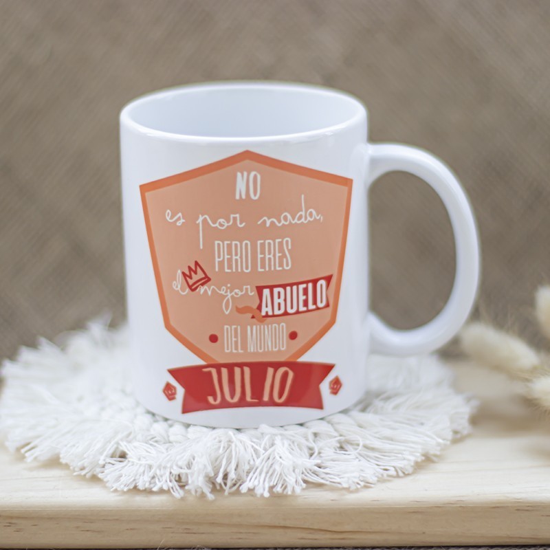 Taza "No es por nada pero eres el mejor abuelo"