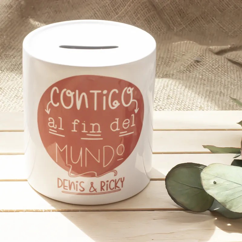 Hucha "Contigo al fin del mundo"